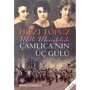 ÇAMLICANIN ÜÇ GÜLÜ - REMZİ