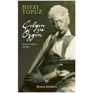 ÇILGIN VE ÖZGÜR - REMZİ