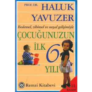 ÇOCUĞUNUZUN İLK ALTI YILI - REMZİ