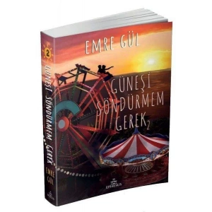 GÜNEŞİ SÖNDÜRMEM GEREK 2 - EPHESUS