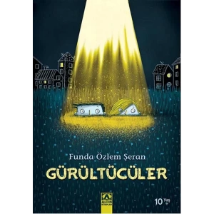 GÜRÜLTÜCÜLER - ALTIN