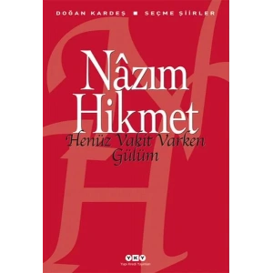 HENÜZ VAKİT VARKEN GÜLÜM - YKY