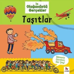 İLK OLAĞANÜSTÜ GERÇEKLER TAŞITLAR - ALMİDİLLİ