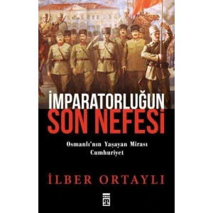 İMPARATORLUĞUN SON NEFESİ - TİMAŞ