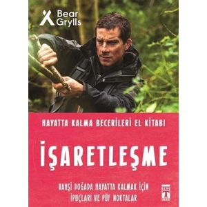 İŞARETLEŞME HAYATTA KALMA BECERİLERİ - TİMAŞ