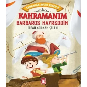KAHRAMANIM BARBAROS HAYREDDİN - TİMAŞ