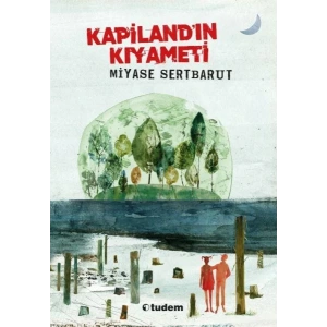 KAPİLANDIN KIYAMETİ -TUDEM