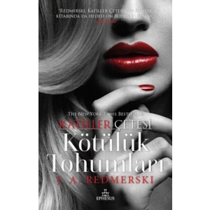 KATİLLER ÇETESİ KÖTÜLÜK TOHUMLARI - EPHESUS