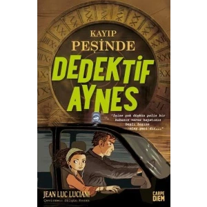 KAYIP PEŞİNDE DEDEKTİF AYNES - CARPE DİEM