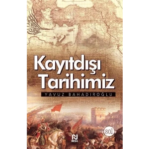 KAYITDIŞI TARİHİMİZ - NESİL