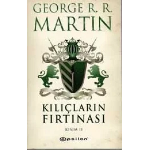 KILIÇLARIN FIRTINASI KISIM 2 - EPSİLON