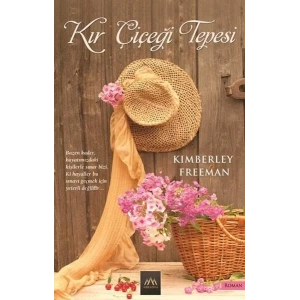 KIR ÇİÇEĞİ TEPESİ - ARKADYA