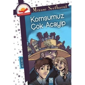 KOMŞUMUZ ÇOK ACAYİP - ALTIN