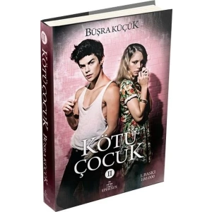 KÖTÜ ÇOCUK 2 - EPHESUS