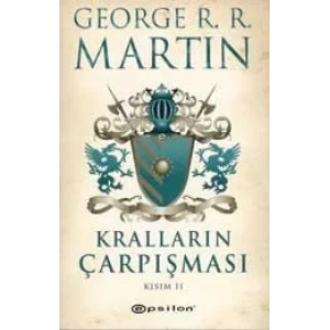 KRALLARIN ÇARPIŞMASI KISIM 1 - EPSİLON