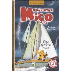 KÜÇÜK CESUR MİÇO İLE AMERİKADAN OKYANUSA - DAMLA