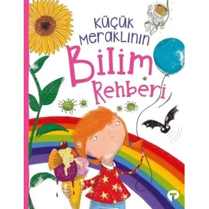 KÜÇÜK MERAKLININ BİLİM REHBERİ - TURKUVAZ