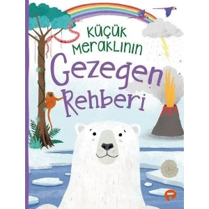 KÜÇÜK MERAKLININ GEZEGEN REHBERİ - TURKUVAZ