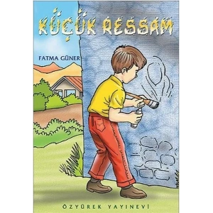KÜÇÜK RESSAM - ÖZYÜREK