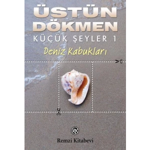 KÜÇÜK ŞEYLER 1 DENİZ KABUKLARI - REMZİ