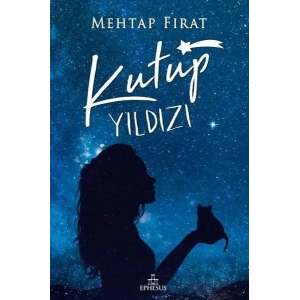 KUTUP YILDIZI 1 - EPHESUS