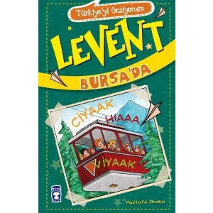 LEVENT BURSADA TÜRKİYEYİ GEZİYORUM 2 - TİMAŞ