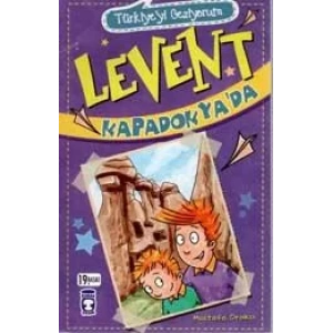 LEVENT KAPADOKYADA TÜRKİYEYİ GEZİYORUM 1 - TİMAŞ