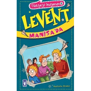 LEVENT MANİSADA TÜRKİYEYİ GEZİYORUM 6 - TİMAŞ