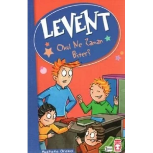 LEVENT OKUL NE ZAMAN BİTER LEVENT VE TAYFASI 2