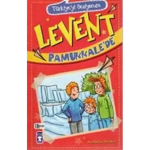 LEVENT PAMUKKALEDE TÜRKİYEYİ GEZİYORUM 1 - TİMAŞ