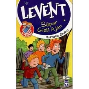 LEVENT SÜPER GİZLİ AJAN İZ PEŞİNDE 1 - TİMAŞ