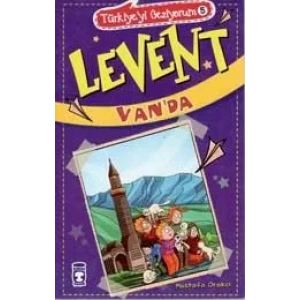 LEVENT VANDA TÜRKİYEYİ GEZİYORUM 5 - TİMAŞ