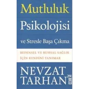 MUTLULUK PSİKOLOJİSİ VE STRESLE BAŞA ÇIKMA - TİMAŞ