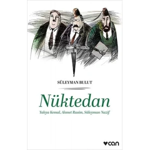 NÜKTEDAN YAHYA KEMAL - CAN