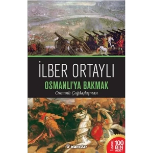 OSMANLIYA BAKMAK - İNKILAP