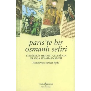 PARİSTE BİR OSMANLI SEFİRİ - İŞ BANKASI
