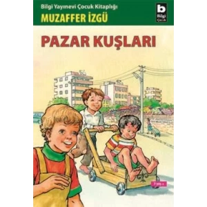 PAZAR KUŞLARI - BİLGİ