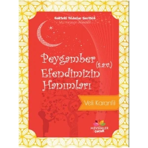 PEYGAMBER EFENDİMİZİN HANIMLARI - MEVSİMLER