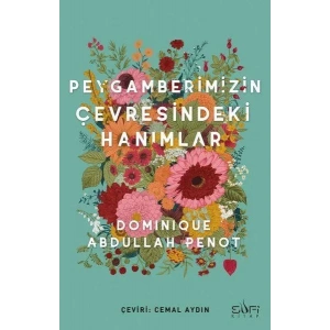 PEYGAMBERİMİZİN ÇEVRESİNDEKİ HANIMLAR - SUFİ