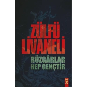 RÜZGARLAR HEP GENÇTİR - DEX