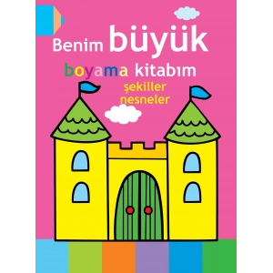 ŞEKİLLER NESNELER BENİM BÜYÜK BOYAMA KİTABIM-PARIL
