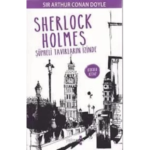 SHERLOCK HOLMES ŞÜPHELİ TAVIRLARIN İZİNDE -YAKAMOZ