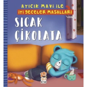 SICAK ÇİKOLATA İYİ GECELER MASALLARI - SİNCAP