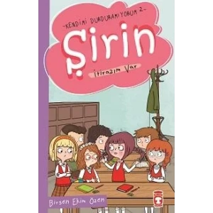 ŞİRİN İTİRAZIM VAR KENDİMİ DURDURAMIYORUM 2 -TİMAŞ