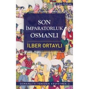 SON İMPARATORLUK OSMANLI - TİMAŞ