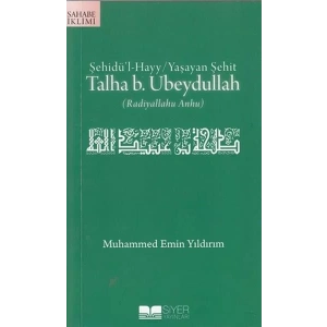 TALHA B. UBEYDULLAH - SİYER