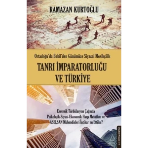 TANRI İMPARATORLUĞU VE TÜRKİYE - DESTEK