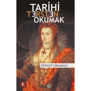 TARİHİ TERSTEN OKUMAK - YEDİTEPE