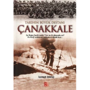 TARİHİN BÜYÜK DESTANI ÇANAKKALE - BABIALİ