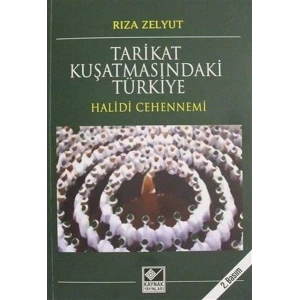 TARİKAT KUŞATMASINDAKİ TÜRKİYE - KAYNAK YAYINLARI